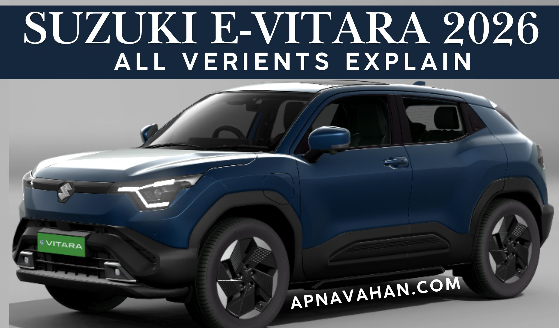 Planning to Buy e VITARA? Here’s the Real Difference Between Delta, Zeta & Alpha