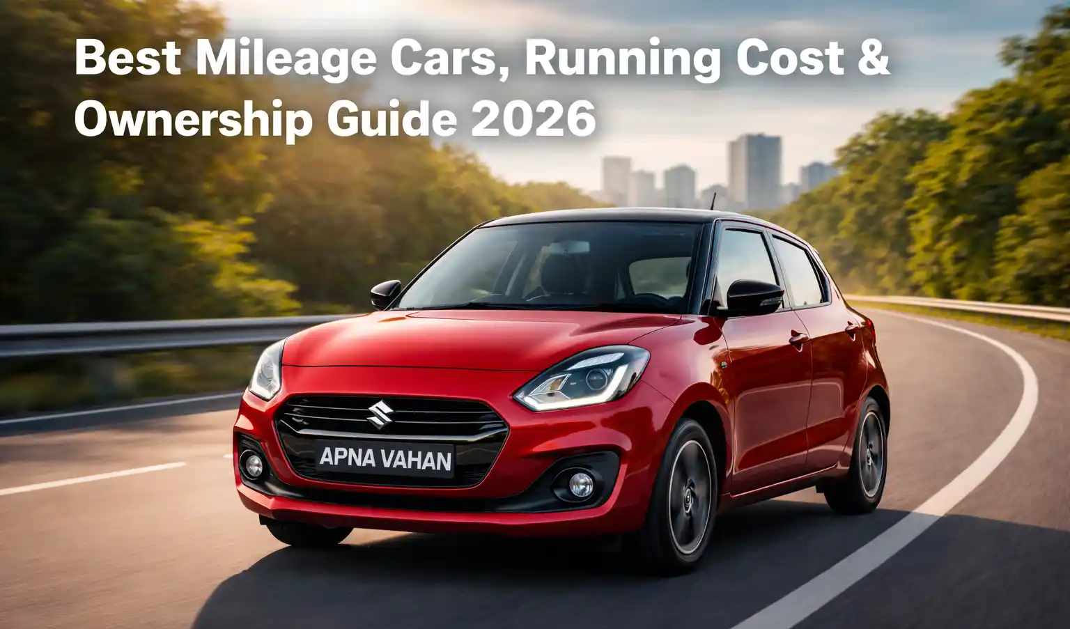 Best Mileage Cars, Running Cost & Ownership Guide – Complete Middle-Class Car Buying Guide